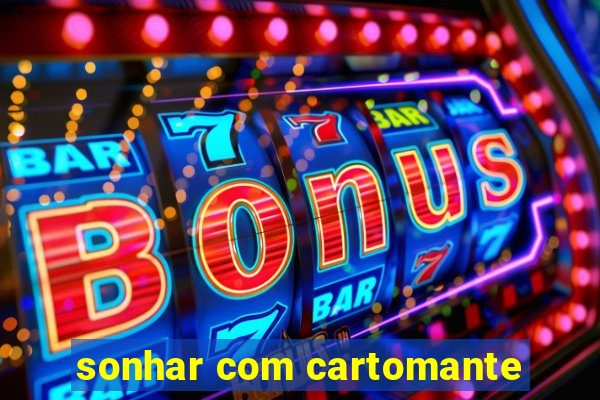 sonhar com cartomante